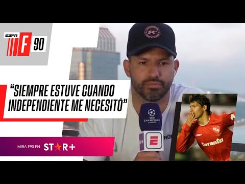 "SIEMPRE ESTUVE CUANDO #INDEPENDIENTE ME NECESITÓ": Sergio Agüero y el DELICADO MOMENTO del Rojo