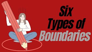 6 Types of Boundaries You May Need.