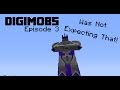 Digimobs Episode 3 Was Not Expecting That! (old)