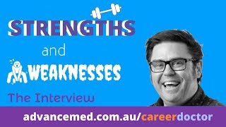 How to Answer. What are your Strengths and Weaknesses? Doctor Job.