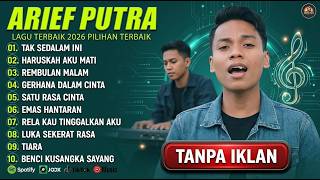 ARIEF PUTRA FULL ALBUM REMBULAN MALAM | LAGU PALING MENYENTUH HATI 2026