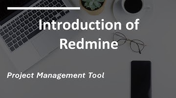 Introduction Of Redmine - Project Management Tool