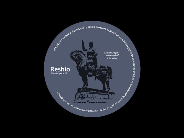 Reshio - Time & Space