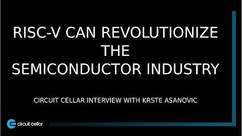 BY OPEN SOURCING THE DEVELOPMENT OF SILICON - RISC-V CAN REVOLUTIONIZE THE SEMICONDUCTOR INDUSTRY