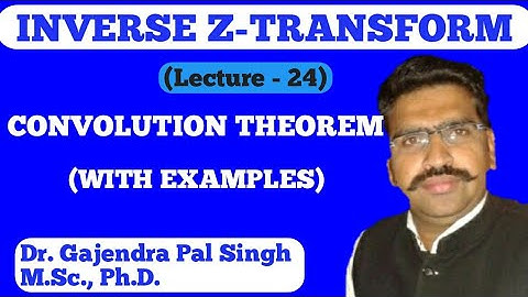 INVERSE Z- Transform (Part-24)| Dr. Gajendra Pal Singh ( GPS Sir)|Engineering Mathematics