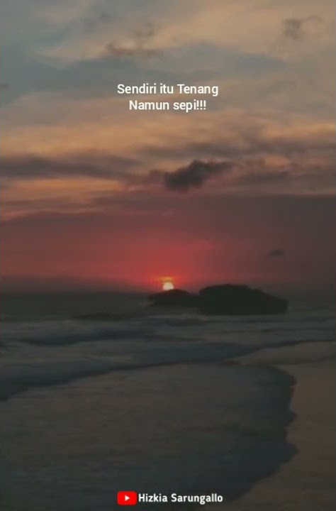 Story Wa : Sendiri itu tenang Namun sepi ! || #storywa