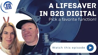 Best B2B ecommerce function if you could only pick one favorite? The answer might shock you!