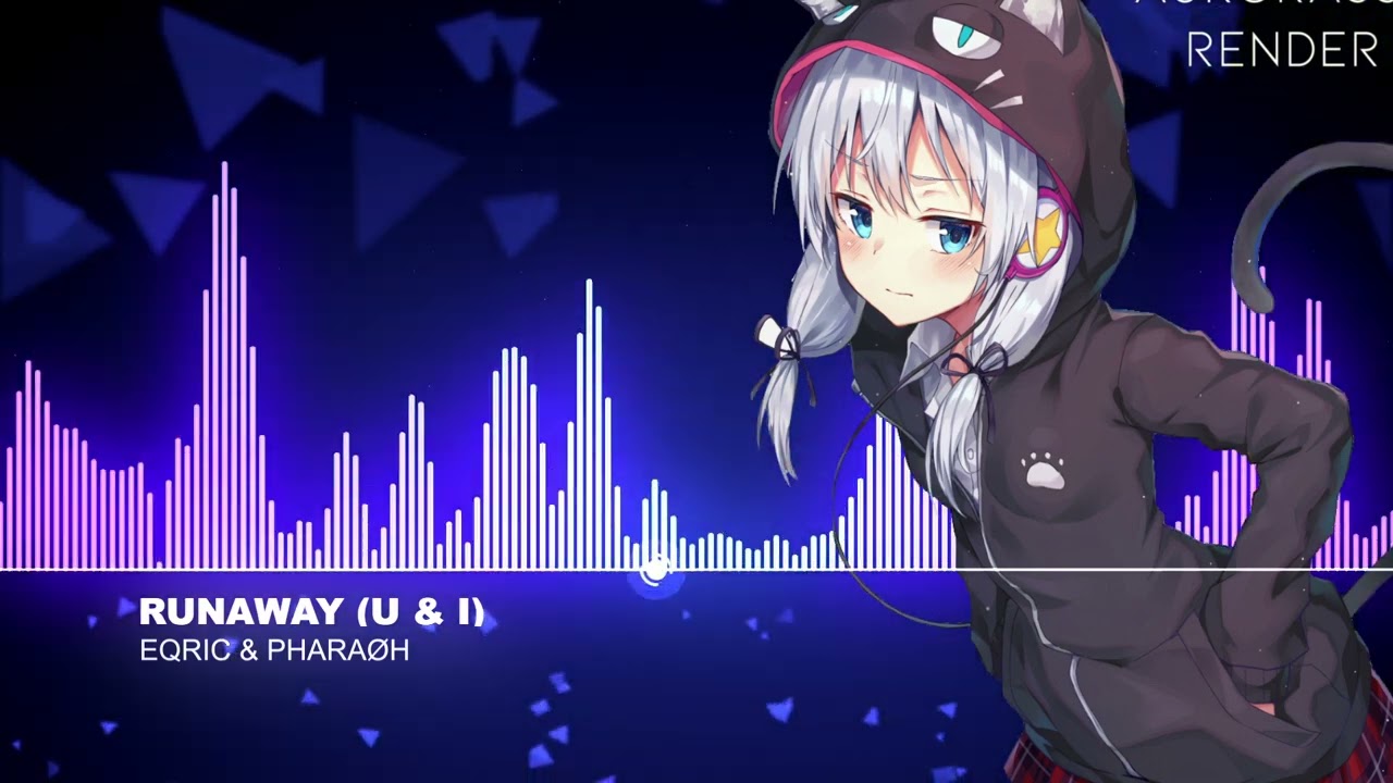 Nightcore - Runaway (U & I)