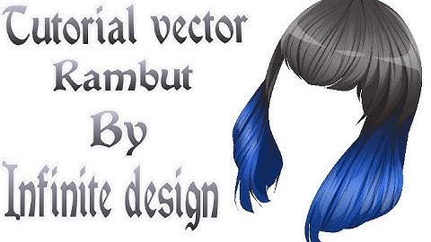 Tutorial vector rambut (infinite design)