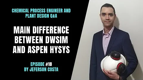 Main differences between DWSim and Aspen Hysys | Can I trusk on DWSIM?