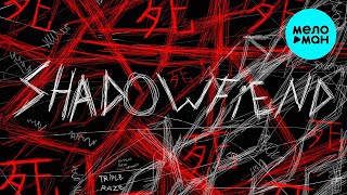 Shadowraze - shadowfiend (Single 2021) @MELOMAN-MUSIC