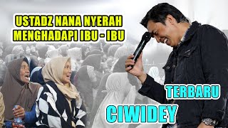 Terbaru Ciwidey ust. Nana gerhana 