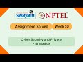Cyber Security & Privacy Week 10 | NPTEL 2025