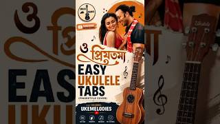 O Priyotoma - Ukulele Easy Tabs | Fingerstyle Cover