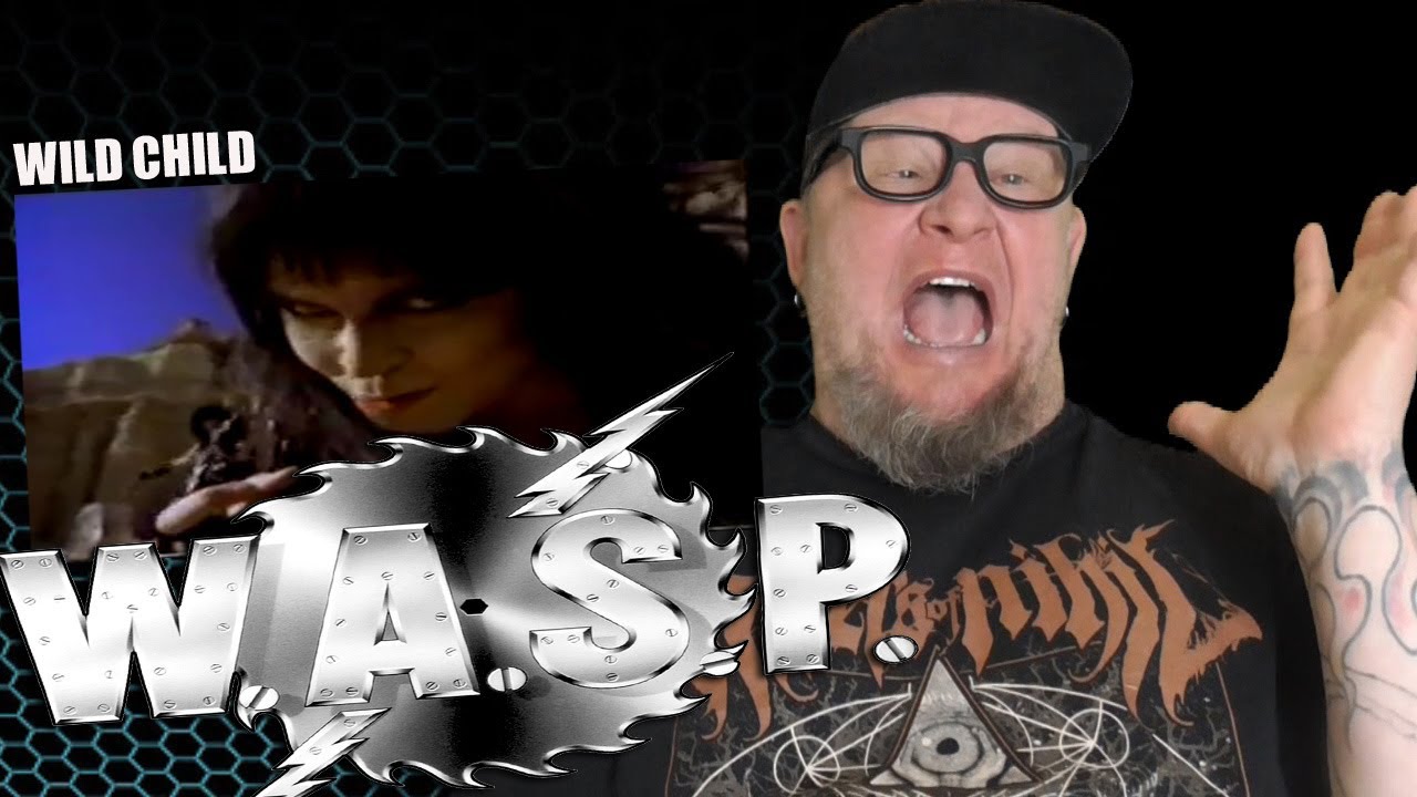 W.A.S.P. - Wild Child  (Flashback Reaction)