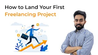 How to land your first freelancing project - 5-step process!