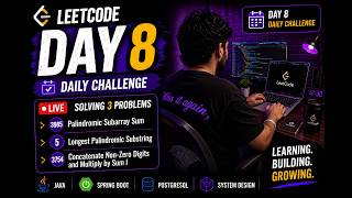 3985. Palindromic Subarray Sum | 3754. Concatenate Non-Zero Digits and Multiply by Sum | Live Day 8