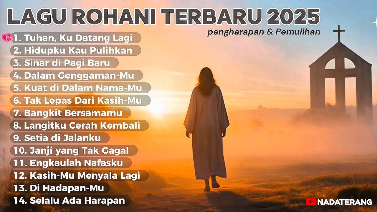 Full Album Lagu Rohani Terbaru 2025 – Bangkit Bersamamu | Lagu Rohani Penyembahan