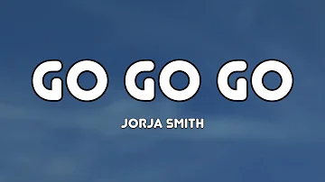 Jorja Smith - GO GO GO - Lyrics