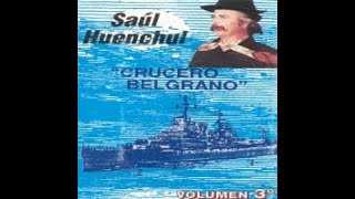 Video thumbnail of "Crucero Belgrano | Saul Huenchul"