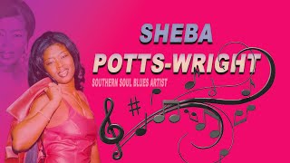 Sheba Potts Wright Southern Soul Blues Artist #blues