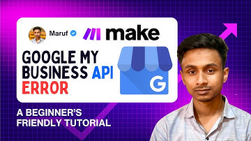 Fix Google My Business API Error in Make.com | Solve 403 & 429 Quota Exceeded Issues