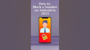 How To Block a Number on Android