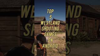 Top 5 Westland Shooting Games On Android #shorts #shortsfeed #shootinggames screenshot 3