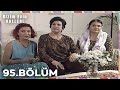 Bizim Evin Halleri 95. Bölüm