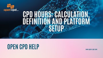 CPD Hours: Calculation, Definition and Platform Setup