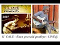 JJ CALE Since You Said Goodbye LIVE mp3