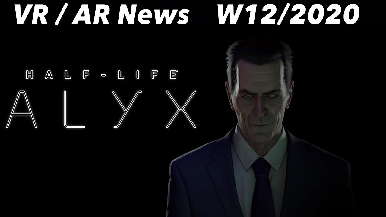VR News, Sales, Releases (KW 12/20) Half-Life: Alyx Livestream, Oculus Quest 2 (Del Mar), PS5 Infos