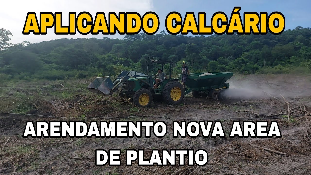 Jogando calcário e mostrando novo arendamento 