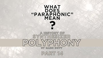 A History of Polyphony: Part 14- Paraphony