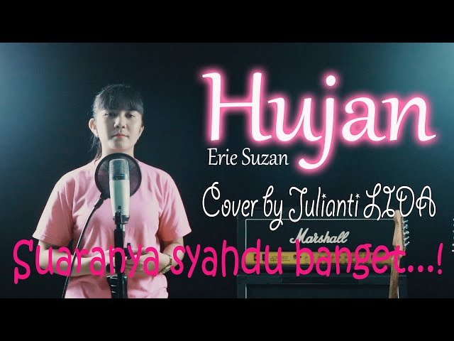 Hujan - Erie Suzan | Cover by Julianti LIDA class=