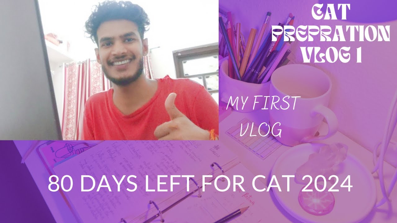 My First CAT Preparation Vlog ️📝80 days left for CAT 2024 - YouTube