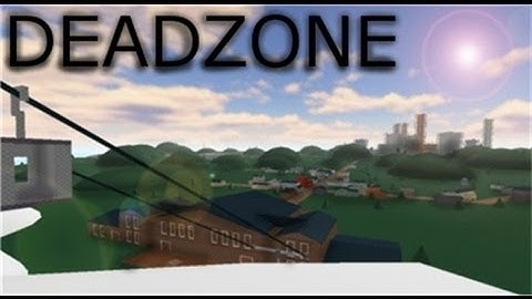 [ROBLOX] How to hack Health in Deadzone.