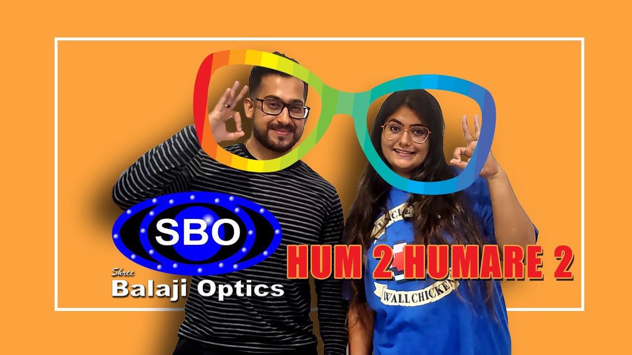 Hum 2 humare 2 | shree Balaji optics | commercial ad | lens | glasses ...