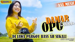 Download lagu DJ JAWA PARGOY BASS NYA MANTAP - DJ DAMAR OPO LILIN || AXL MUSIC mp3
