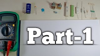 All Electronic components part-1 testing resistor and capacitor