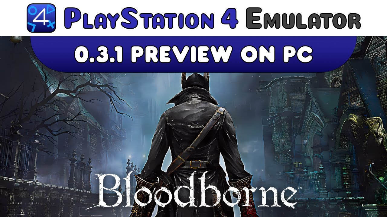 Bloodborne on PC | PS4 Emulation with shadPS4 0.3.1 Preview - YouTube