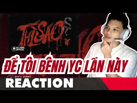 [Reaction] Thì Sao? - YC | Hiểu Nhân Cách YC Như Thế Nào? | Ha Rapfan