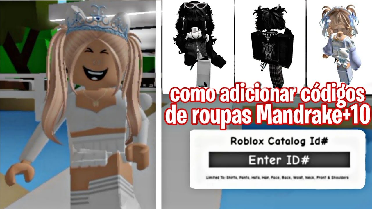 COMO ADICIONAR CÓDIGOS ID DE ROUPAS MANDRAKE +10 CÓDIGOS DE ID DE ROUPA  PARA BROOKHAVEN 🏡 RP ROBLOX🤩 