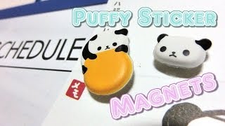 TUTORIAL: Puffy Sticker Magnet
