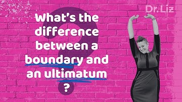 What’s the Difference Between a Boundary and an Ultimatum?