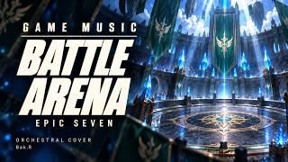 Battle Arena Theme — Epic Seven | Epic Orchestral Cover