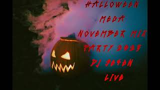 Halloween Mega November Mix Party 2025 Dj Se7En Live