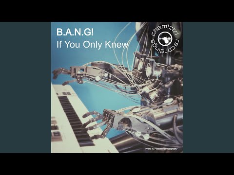 B.A.N.G! - If You Only Knew