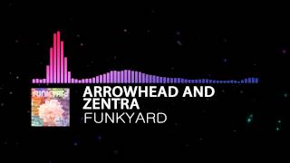 Glitch Hop Arrowhead And Zentra - Funkyard