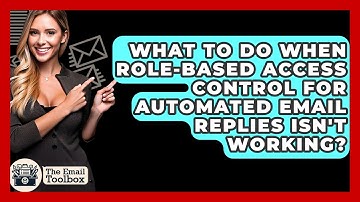 What To Do When Role-Based Access Control For Automated Email Replies Isn